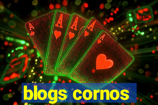 blogs cornos